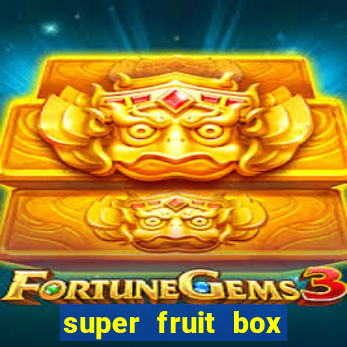 super fruit box codes 2024